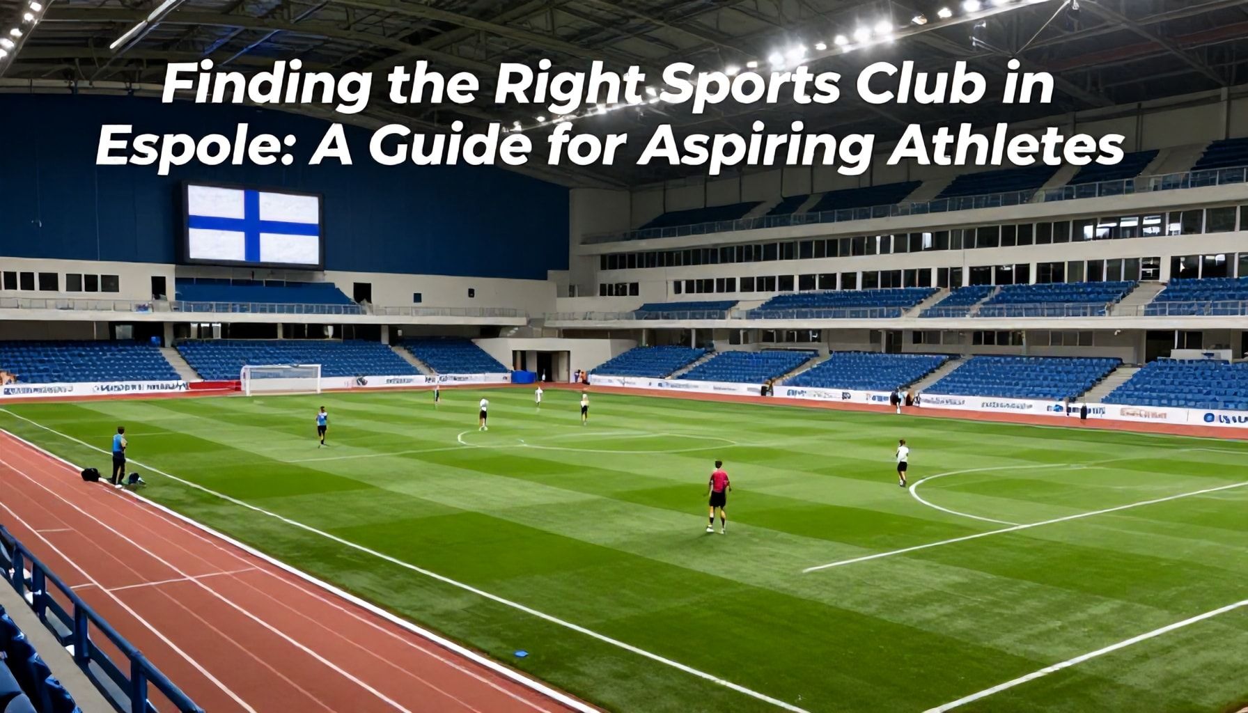 Perkkaa Espoossa: Löydä uusia urheiluharrastuksia 1 Miten löytää sopiva urheiluseura Espoossa