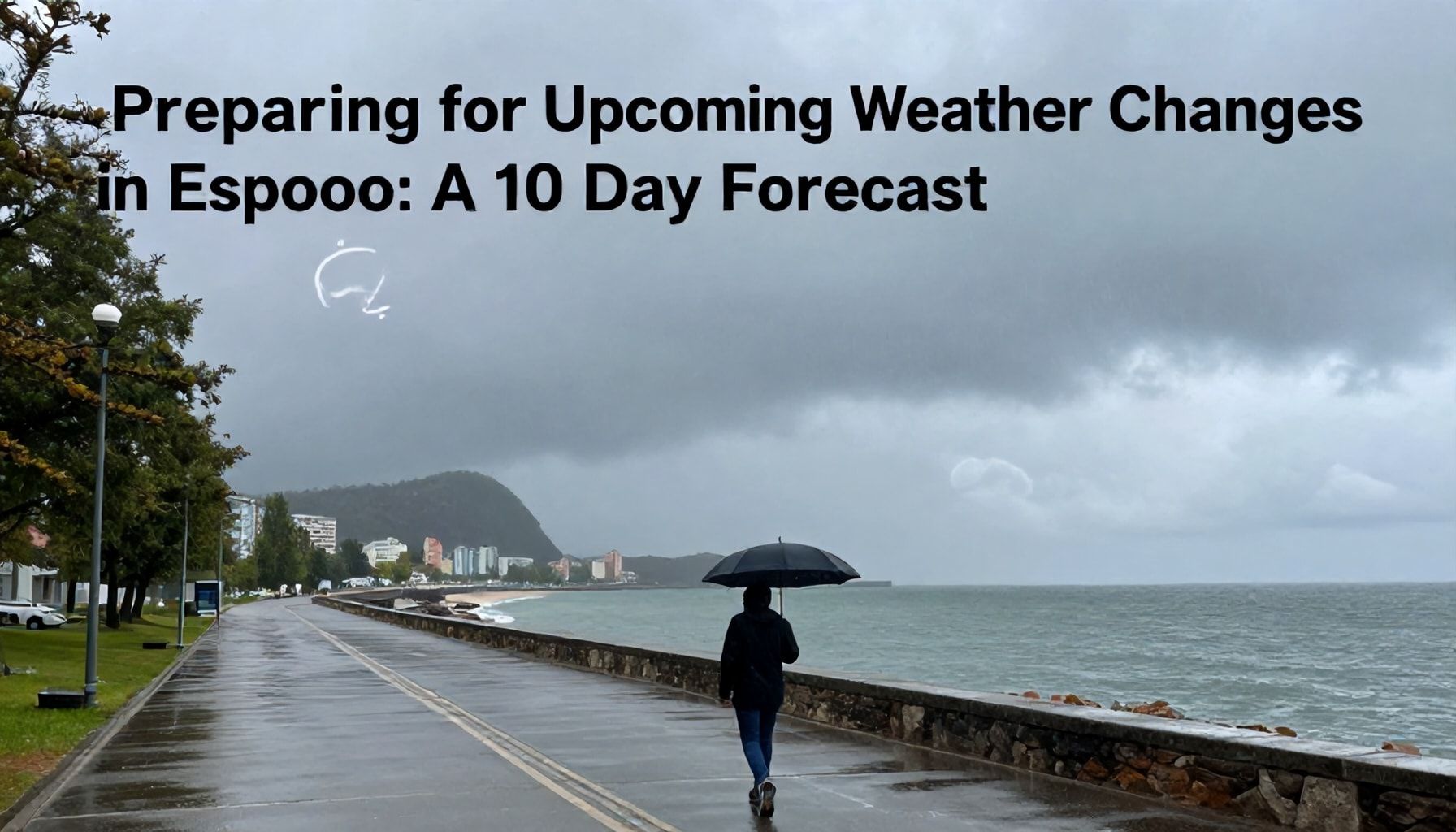 Miten valmistautua Espoossa odottavaan säämuutokseen