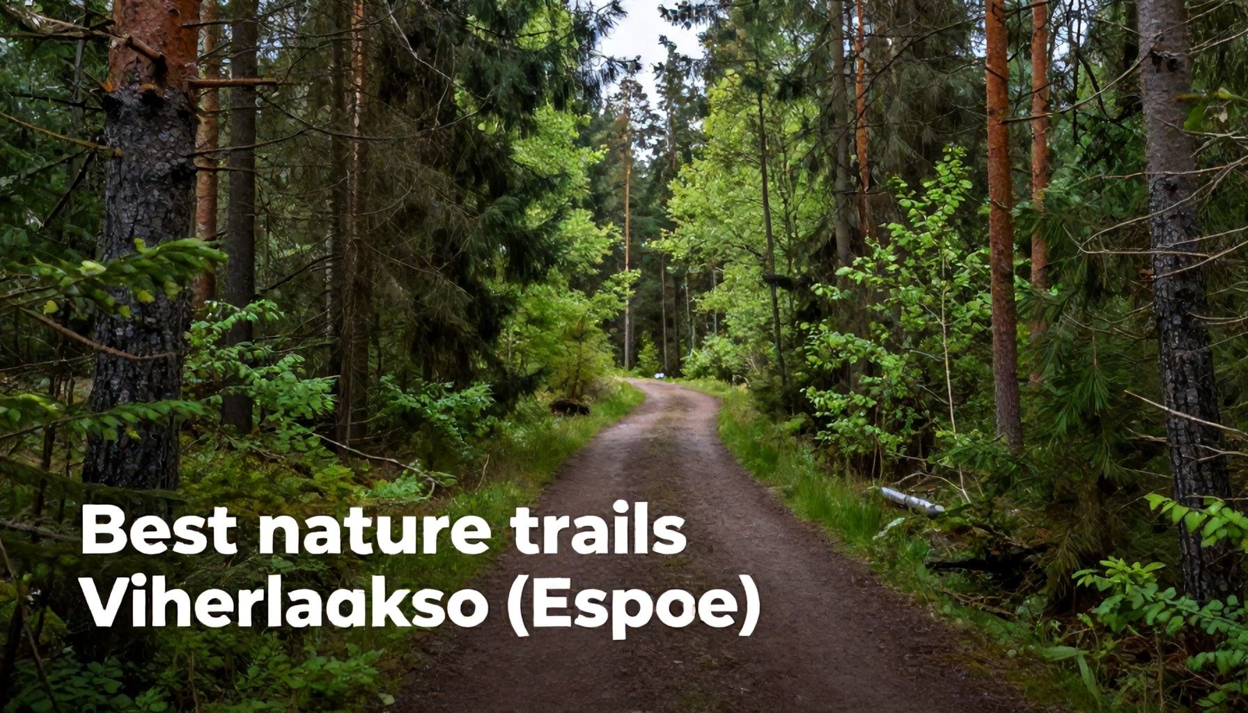 Viherlaakson parhaat luontopolut Espoossa