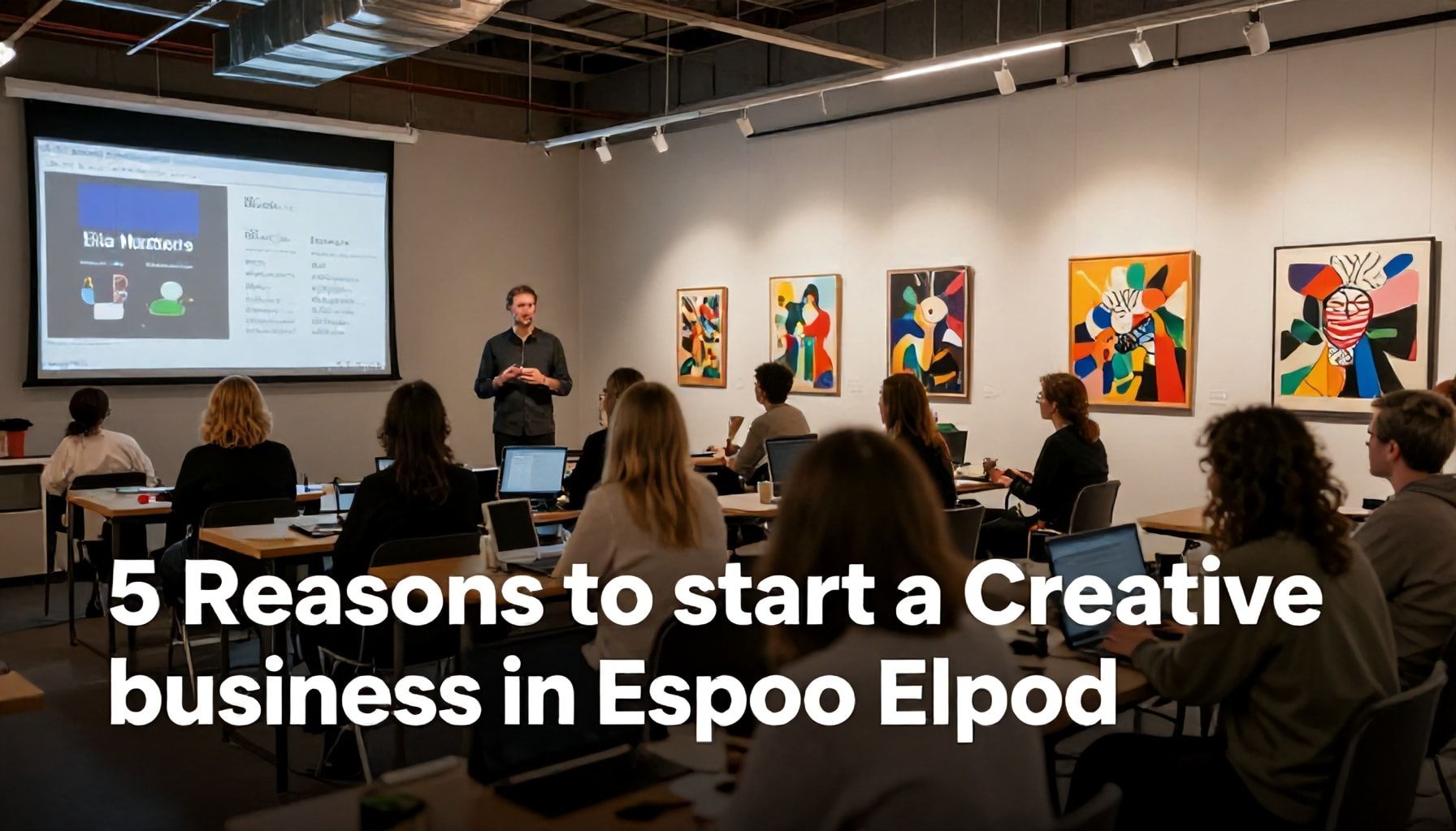 Elisa Masters Espoossa: Nopeuden ja luovuuden keskellä 3 Viisi syytä aloittaa yritys Espoossa luovien alojen parissa