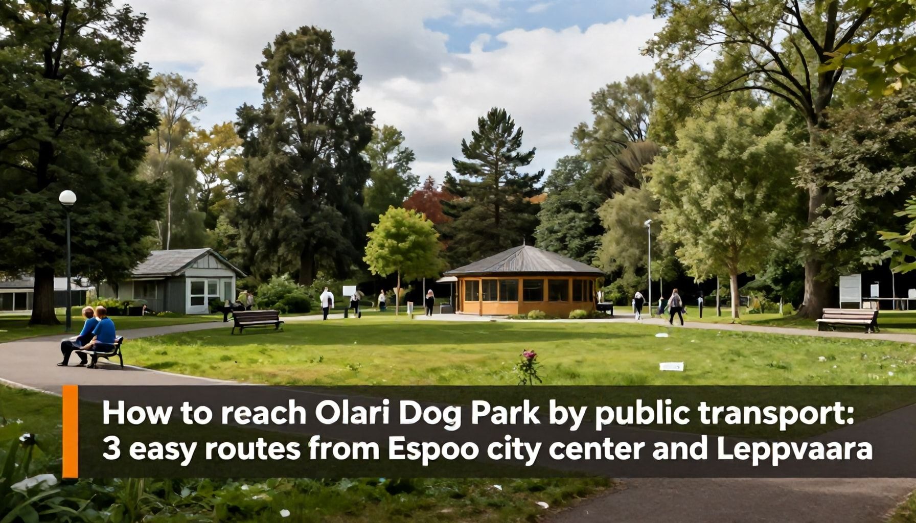 Näin pääset Koirapuistoon Olariin joukkoliikenteellä: 3 helppoa reittiä Espoon keskustasta ja Leppävaarasta
