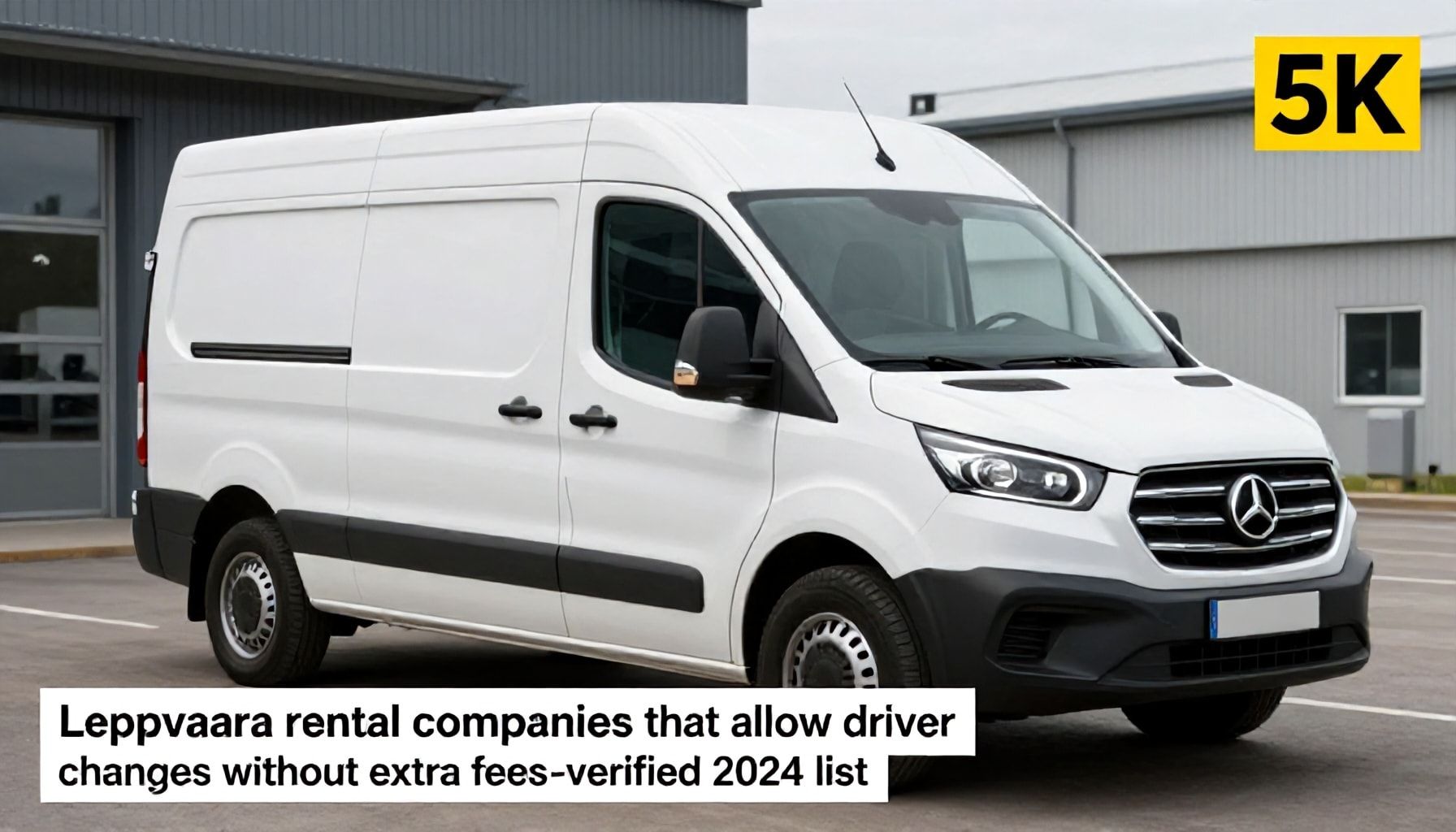 Leppävaaran vuokraamot, jotka sallivat kuljettajanvaihdon ilman ylimääräisiä kuluja – lista tarkistettuna 2024